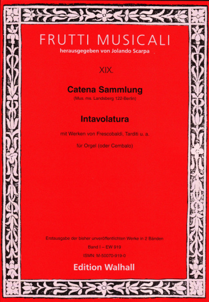 Catena Sammlung: Intavolatura (17. Jh.)<br>- Volume I