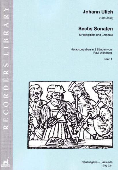 Ulich, Johann (1677–1742): Sechs Sonaten<br>– Band I (Sonaten I–III)