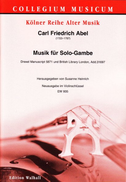 Abel, Carl Friedrich (1732–1787): Musik für Solo-Gambe