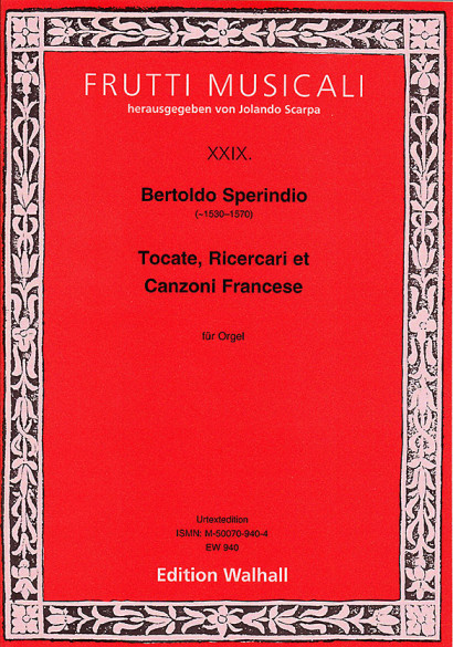 Sperindio, Bertoldo (~1530–1570): Tocate, Ricercari et Canzoni Francese (1591)