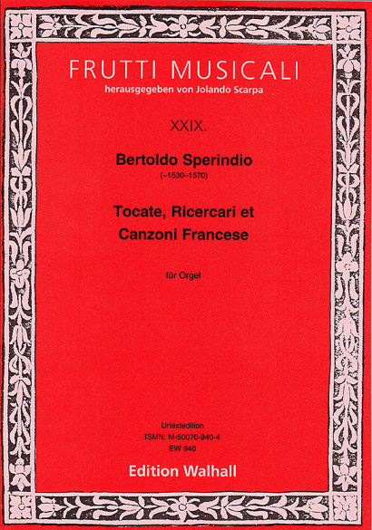 Sperindio, Bertoldo (~1530–1570): Tocate, Ricercari et Canzoni Francese (1591)