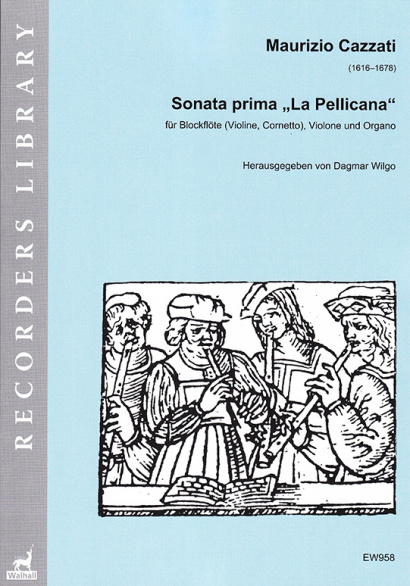 Cazzati, Maurizio (1616–1678): Sonata prima „La Pellicana“