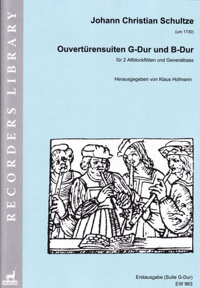 Schultze, Johann Christian (um 1730): Ouvertürensuiten G-Dur und B-Dur