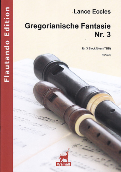 Eccles, Lance (*1944): Gregorianische Fantasie No 3