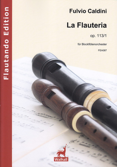 Caldini, Fulvio (*1959): La Flauteria op. 113/1