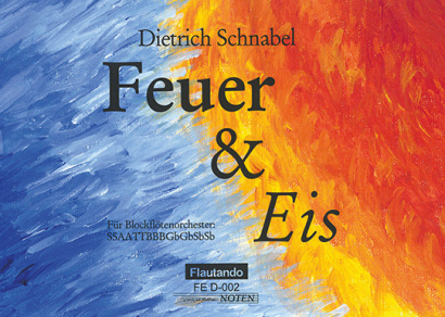 Schnabel, Dietrich (*1968): Feuer und Eis