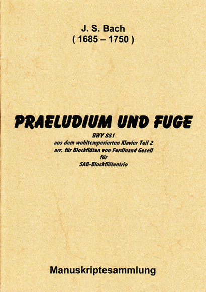 Bach, Johann Sebastian (1685– 1750): Praeludium und Fuge BWV 881