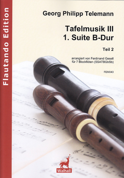 Telemann, Georg Philipp (1681– 1767): 1. Suite B-Dur (Tafelmusik III) – Teil 2