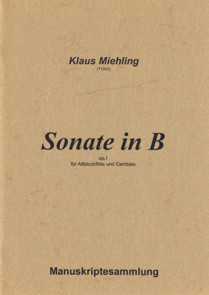 Miehling, Klaus (*1963): Sonata in B flat major op. 1