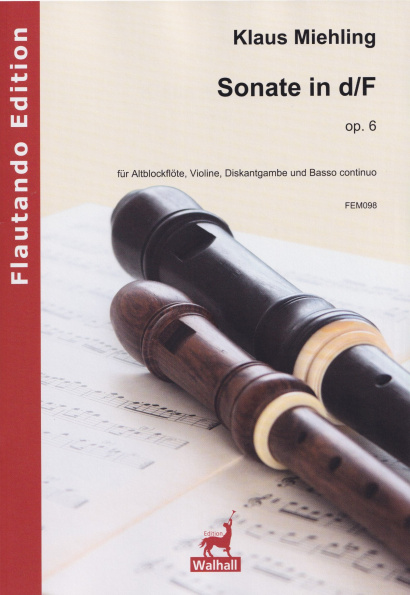 Miehling, Klaus (*1963): Sonate in d/F op. 6