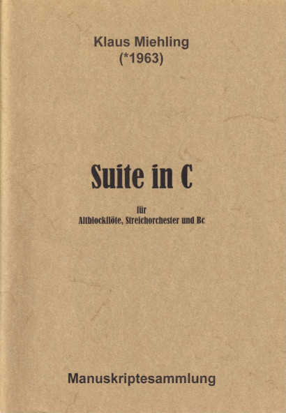 Miehling, Klaus (*1963): Suite in C op. 12