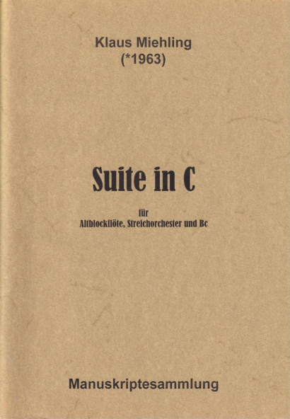 Miehling, Klaus (*1963): Suite in C op. 12