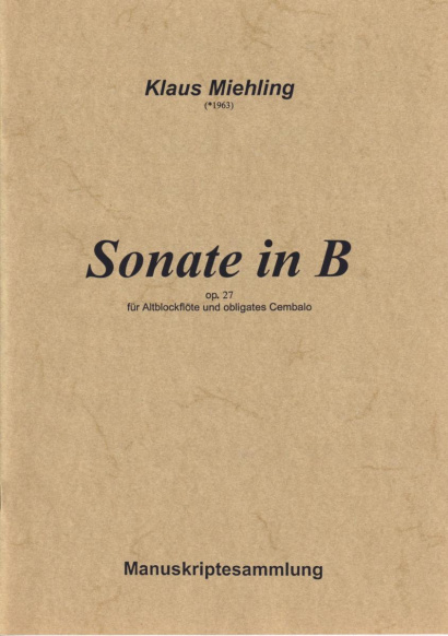 Miehling, Klaus (*1963): Sonate in B op. 27
