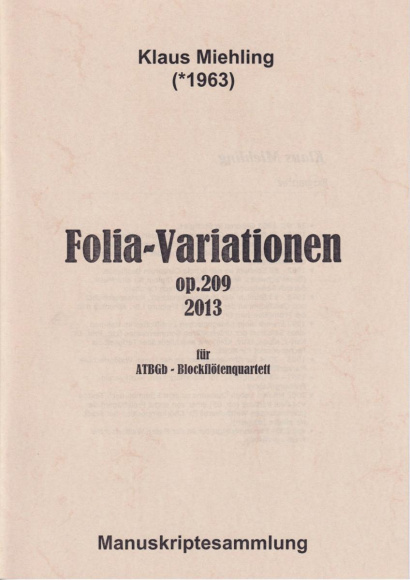 Miehling, Klaus (*1963): Folia-Variationes op. 209