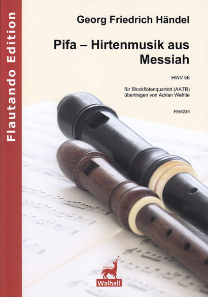 Händel, Georg Friedrich (1685–1759): Pifa – Hirtenmusik aus Messiah HWV 56