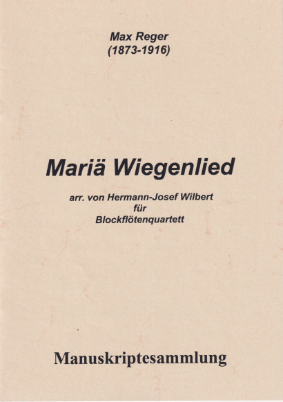 Reger, Max (1873–1916): Mariä Wiegenlied