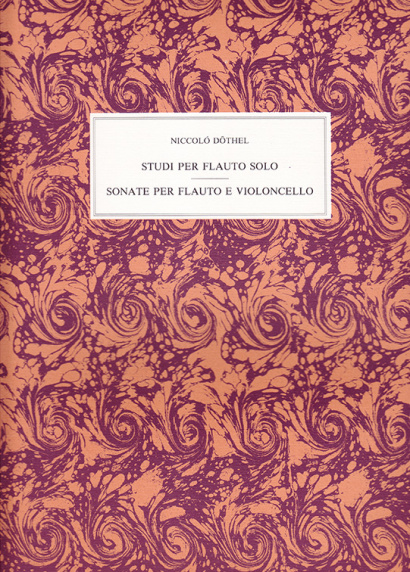 Dothel Niccolo: Studi per il flauto solo in tutti tuoni e modi – Sonates op. 2