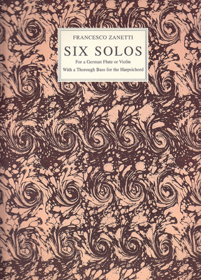 Zanetti, Francesco (1737–1788): Six Solos