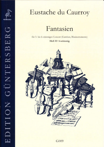 Caurroy, Eustache du (1549-1609): 42 Fantasien (Gesamtausgabe)<br>- Band II: 4-stimmig