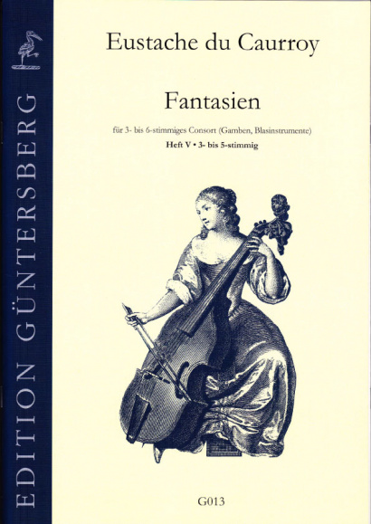 Caurroy, Eustache du (1549-1609): 42 Fantasien (Gesamtausgabe)<br>- Band V: 3- bis 5-stimmig