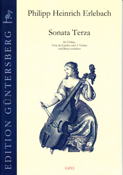 Erlebach, Philipp Heinrich (1657-1714): VI. Sonate à Violino e Viola da Gamba col suo Basso Continuo, Nürnberg 1694<br>- Sonata Terza A-Dur