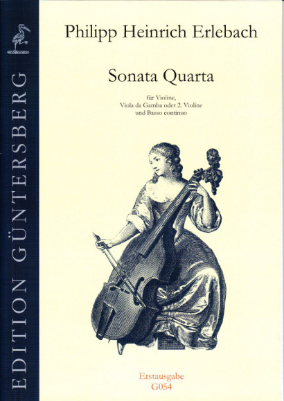 Erlebach, Philipp Heinrich (1657-1714): VI. Sonate à Violino e Viola da Gamba col suo Basso Continuo, Nürnberg 1694<br>- Sonata Quarta C-Dur