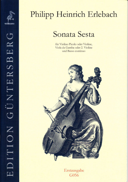 Erlebach, Philipp Heinrich (1657-1714): VI. Sonate à Violino e Viola da Gamba col suo Basso Continuo, Nürnberg 1694<br>- Sonata Sesta F-Dur