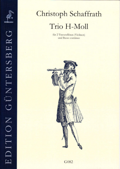 Schaffrath, Christoph (1709-1763): Trio h-Moll