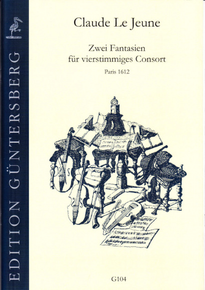 Jeune, Claude Le (1530-1600): Zwei Fantasien