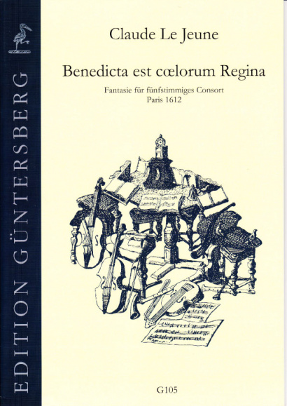 Le Jeune, Claude (1530-1600): Benedicta es coelorum Regina