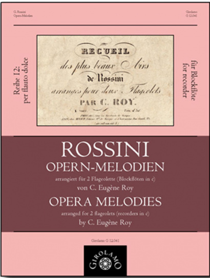 Rossini, Gioachino (1792–1868): Opernmelodien