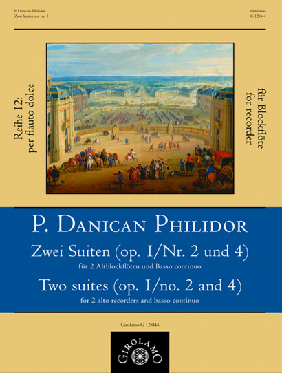 Philidor, Pierre Danican (1681–1731): Zwei Suiten aus op. 1  