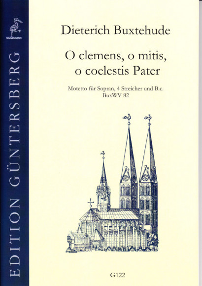 Buxtehude, Dieterich (1637-1707): O clemens, o mitis, o coelestis Pater