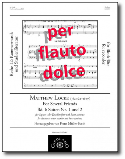 Locke, Matthew (1621/22–1677):<br />For Several Friends<br />Suite Nr. 1 & 2