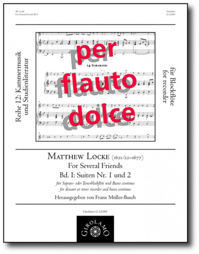 Locke, Matthew (1621/22–1677):<br />For Several Friends<br />Suite Nr. 1 & 2