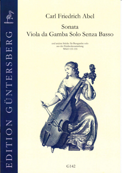 Abel, Carl Friedrich (1732-1787): Sonaten Viola da Gamba solo senza Basso