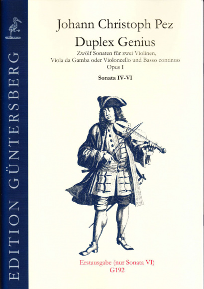 Pez, Johann Christoph (1664- 1716): Duplex Genius op. 1<br>- Sonaten IV-VI