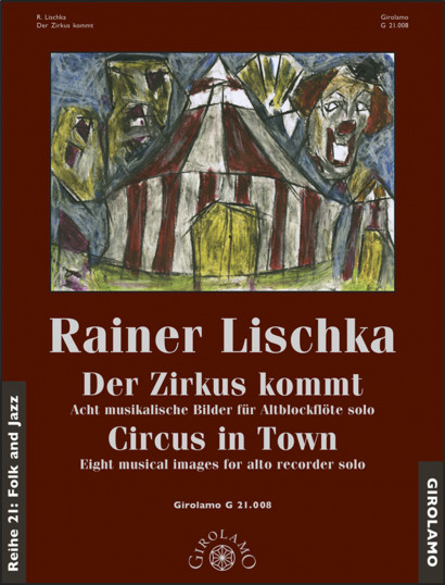 Lischka, Rainer (*1942): Der Zirkus kommt