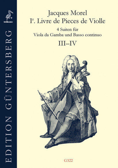 Morel, Jacques:1. Livre de Pieces de Violle (Paris 1709) – Suites 3–4