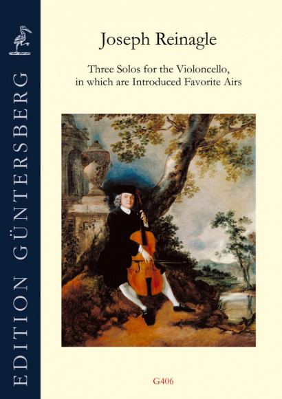 Reinagle, Joseph (1752–1825): 3 Solos for the Violoncello, in which are Introduced Favorite Airs
