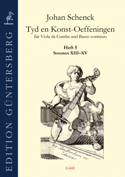 Schenck, Johan (1660–1717?): Tyd en Konst-Oeffeningen – Sonaten XIII–XV