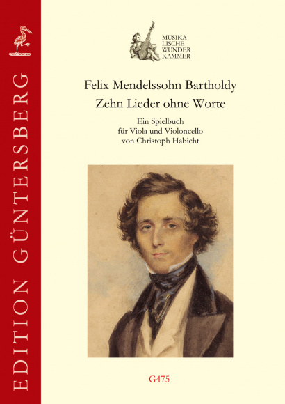 Mendelssohn Bartholdy, Felix (1809–1847): 10 Lieder ohne Worte