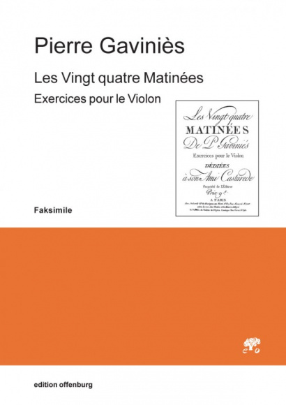 Gaviniès, Pierre (1728–1800): Les Vingt quatre Matinées, Exercices pour le Violon