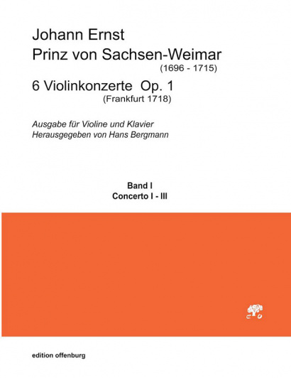 Johann Ernst, Prinz von Sachsen-Weimar (1696–1715): 6 Violinkonzerte op. 1<br>– Band I – Konzerte Nr. 1-3 Partitur