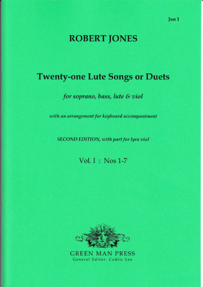 Jones, Robert (1597-1615): Twenty-one Lute Songs or Duets - Band I