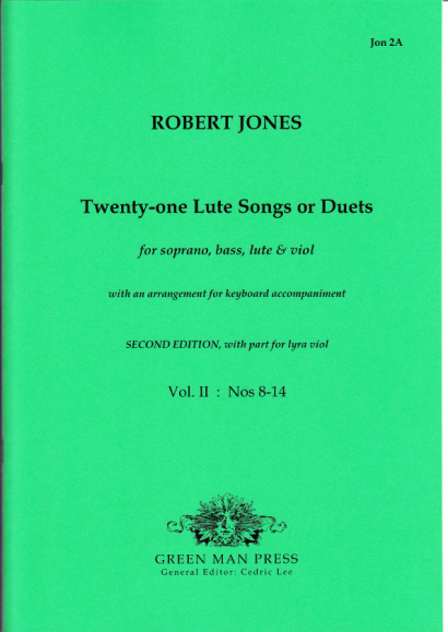 Jones, Robert (1597-1615): Twenty-one Lute Songs or Duets<br>Volume II: Nr. 8–14