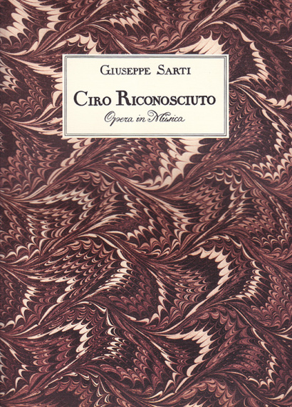 Sarti, Giuseppe (1729–1802): Ciro Riconosciuto