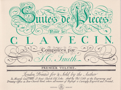 Smith, John Christopher (1712–1795): 6 Suites de Pièces Pour le Clavecin – Premier Volume