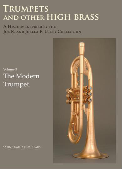 Klaus, Sabine: Trumpets and Other High Brass — Instruments of the Single Harmonic Series, Vol. 5