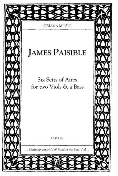 Paisible, James (~1656–1721): Six Setts of Aires